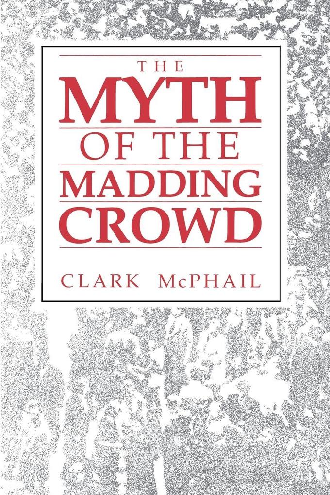 Produktbild: The Myth of the Madding Crowd | Clark McPhail