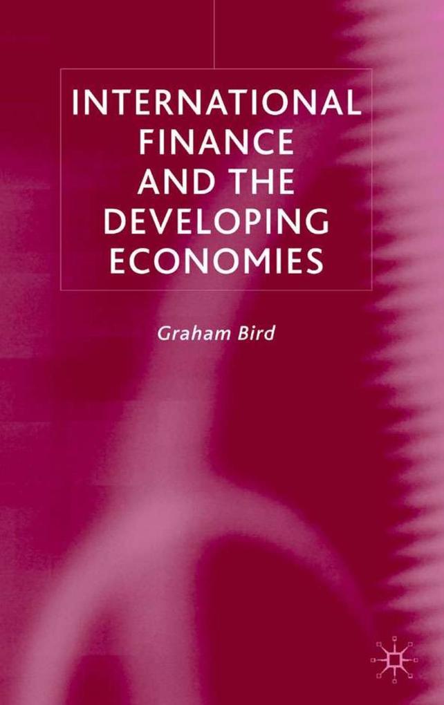 International Finance and the Developing Economies als Buch (gebunden)
