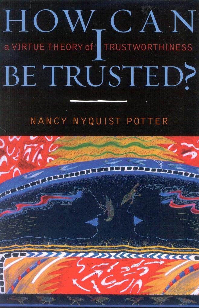 How Can I Be Trusted?: A Virtue Theory of Trustworthiness als Buch (gebunden)