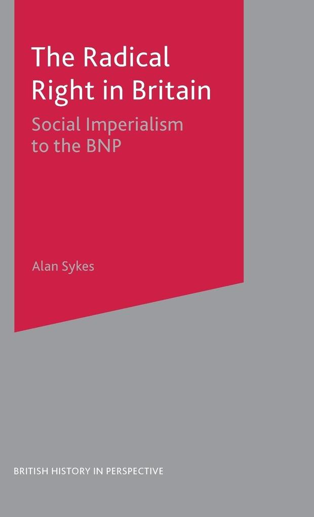 Produktbild: The Radical Right in Britain | Alan Sykes
