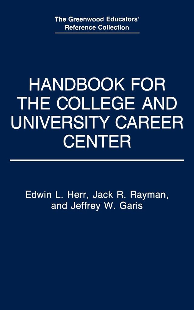 Handbook for the College and University Career Center als Buch (gebunden)