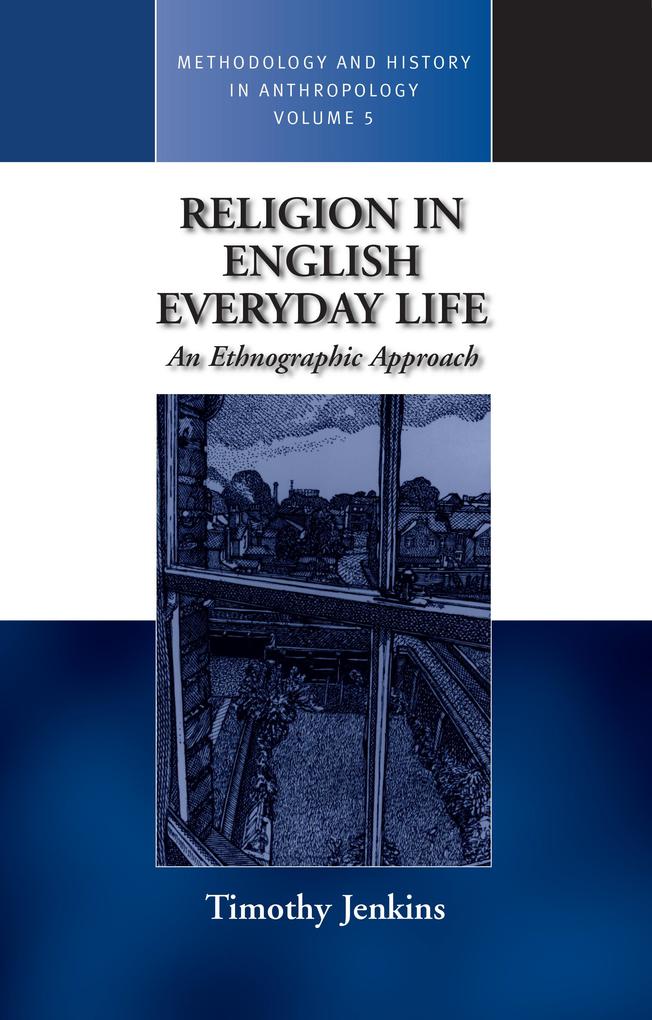 Produktbild: Religion in English Everyday Life | Timothy Jenkins