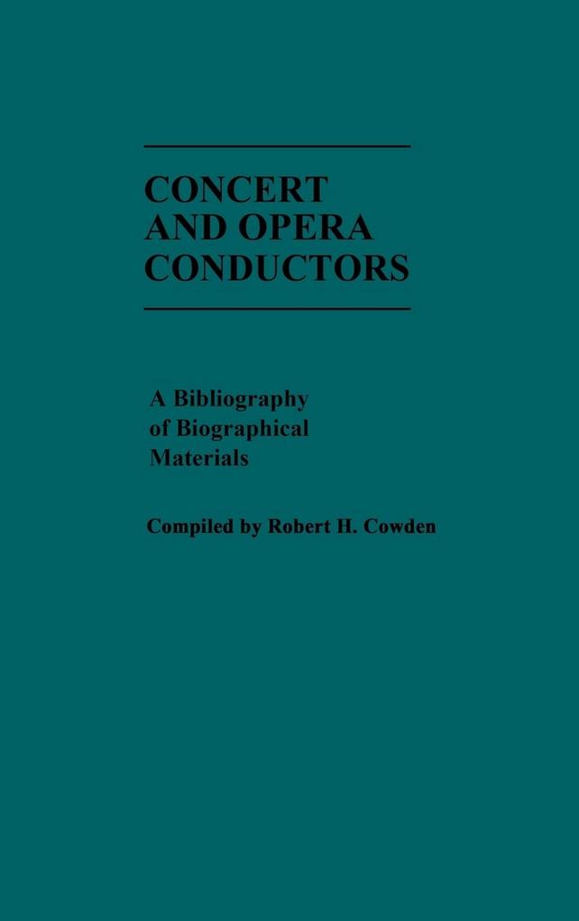 Concert and Opera Conductors als Buch (gebunden)