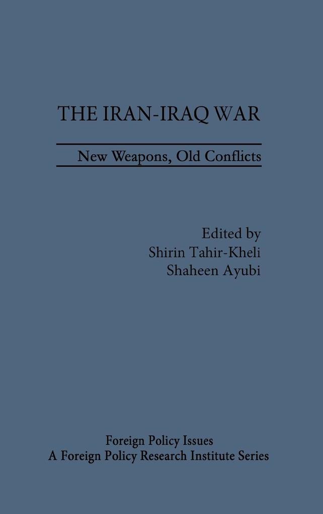 The Iran-Iraq War als Buch (gebunden)