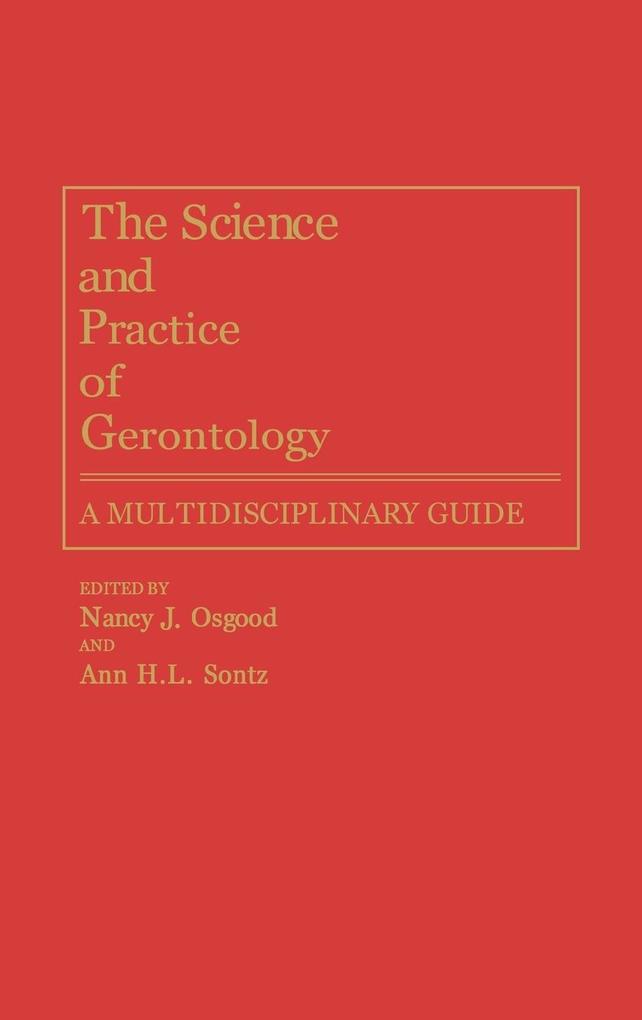 The Science and Practice of Gerontology als Buch (gebunden)