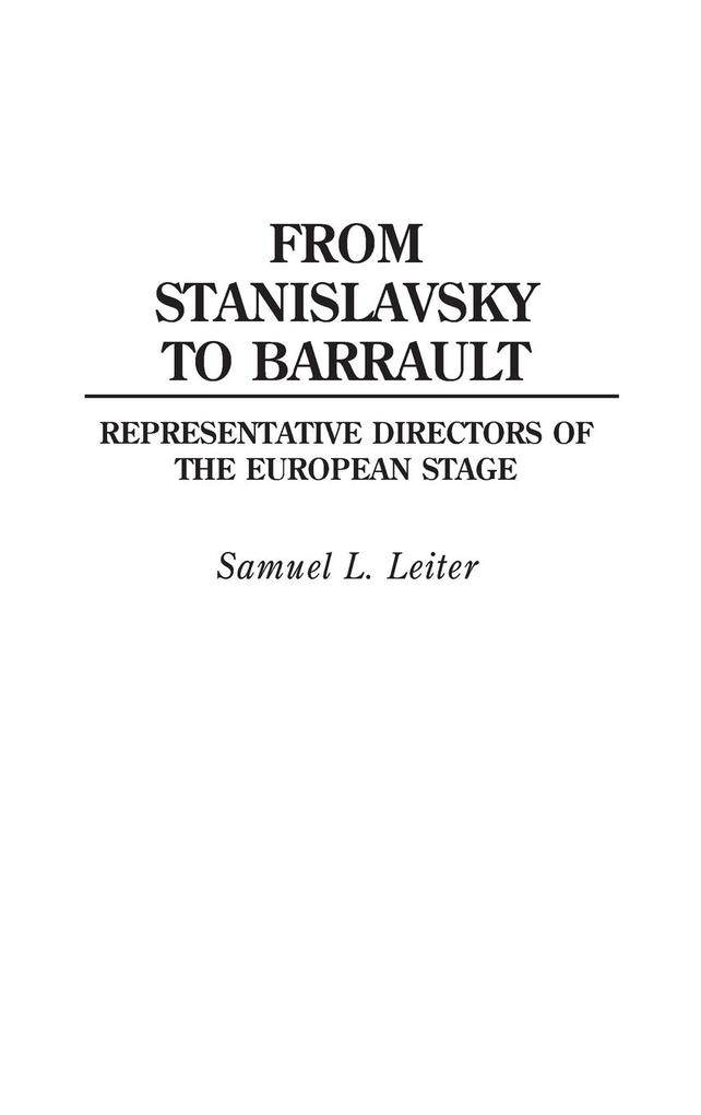 From Stanislavsky to Barrault als Buch (gebunden)