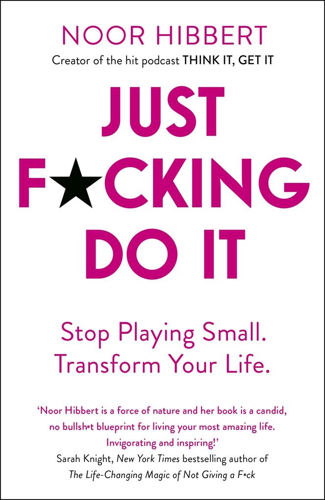 Produktbild: Just F*cking Do It | Noor Hibbert