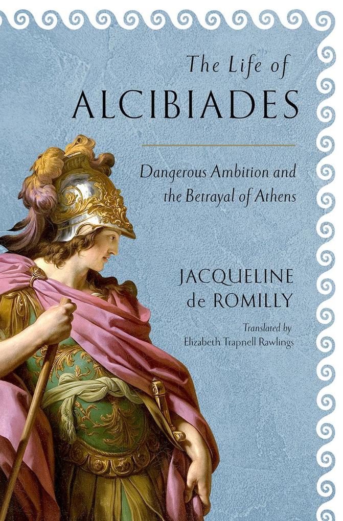 Produktbild: The Life of Alcibiades | Jacqueline De Romilly