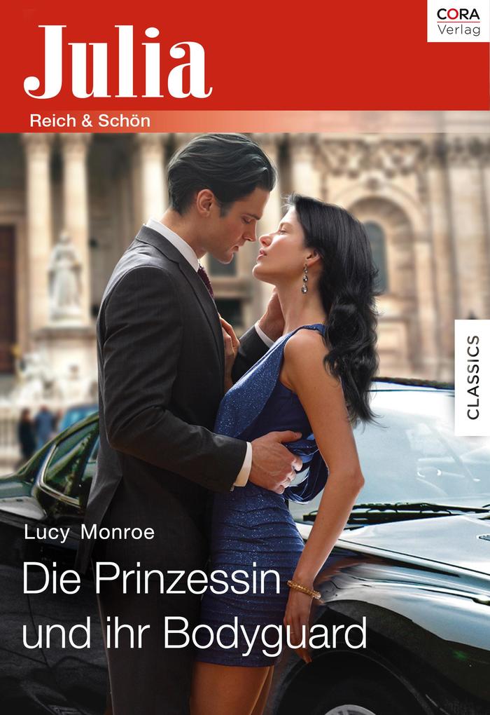 Produktbild: Die Prinzessin und ihr Bodyguard | Lucy Monroe