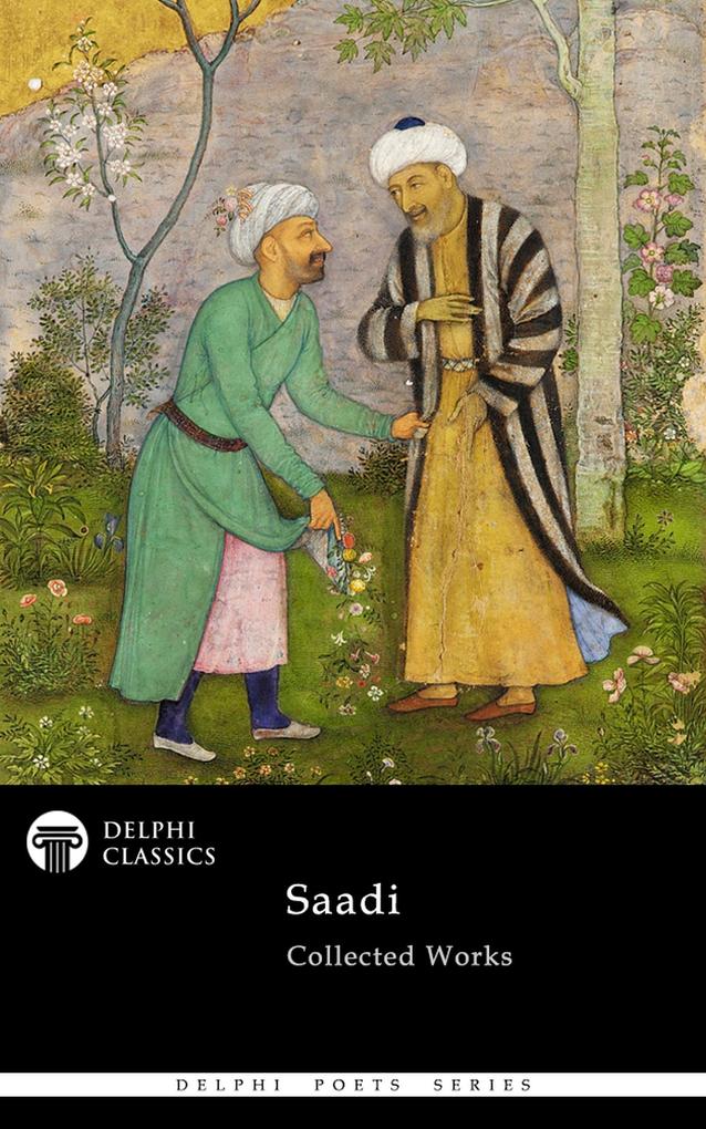 Produktbild: Delphi Collected Works of Saadi (Illustrated) | Saadi Shirazi