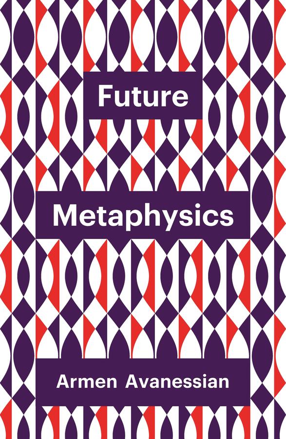 Produktbild: Future Metaphysics | Armen Avanessian