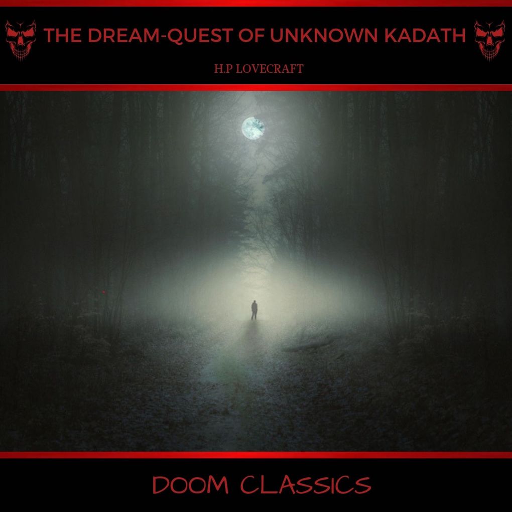 Produktbild: The Dream-Quest of Unknown Kadath | H. P. Lovecraft