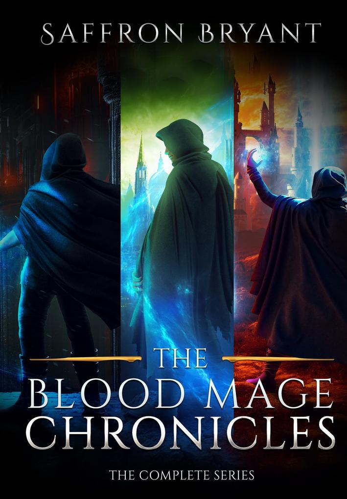Produktbild: The Blood Mage Chronicles: The Complete Series | Saffron Bryant