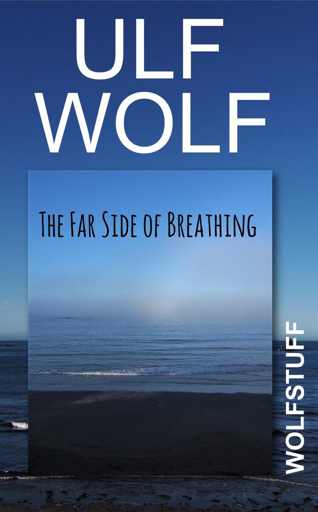 Produktbild: The Far Side of Breathing | Ulf Wolf