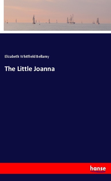 Produktbild: The Little Joanna | Elizabeth Whitfield Bellamy