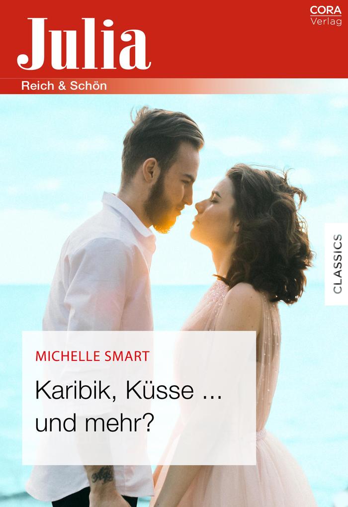 Produktbild: Karibik, Küsse ... und mehr? | Michelle Smart