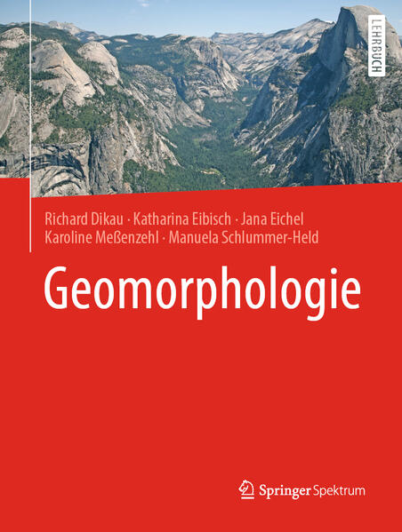 Produktbild: Geomorphologie | Richard Dikau, Katharina Eibisch, Jana Eichel, Karoline Meßenzehl, Manuela Schlummer-Held