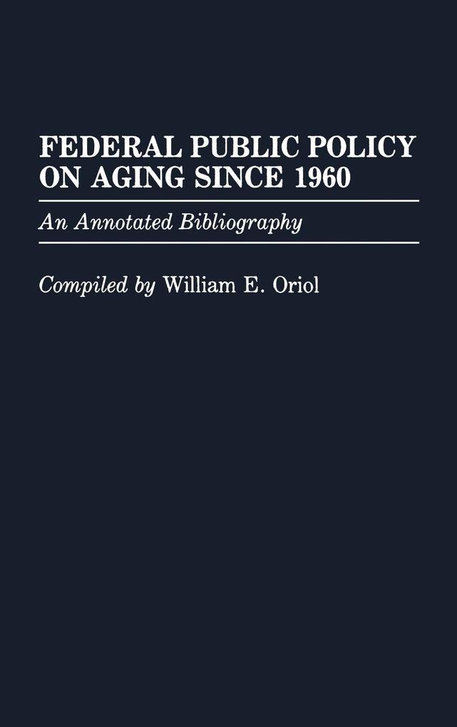Federal Public Policy on Aging Since 1960 als Buch (gebunden)