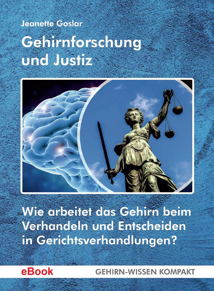 Produktbild: Gehirnforschung und Justiz | Jeanette Goslar