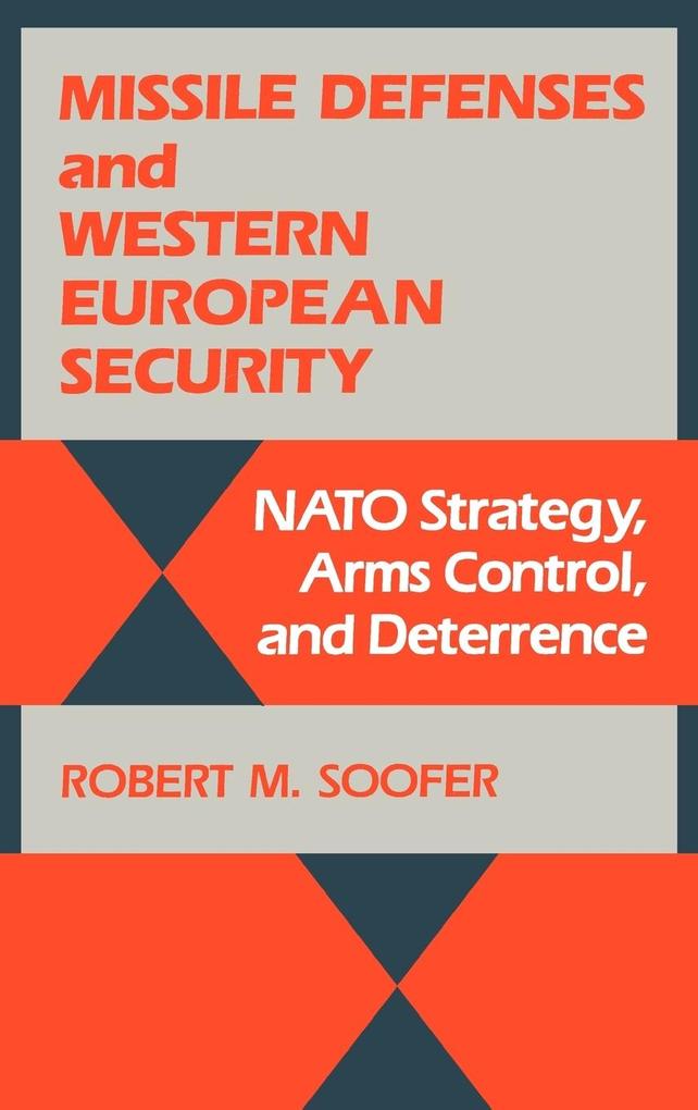 Missile Defenses and Western European Security als Buch (gebunden)