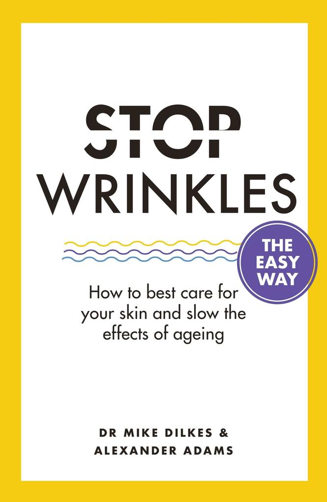 Produktbild: Stop Wrinkles The Easy Way | Alexander Adams, Mike Dilkes