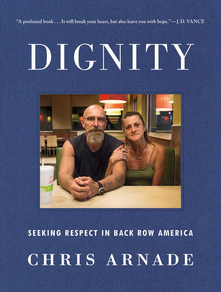 Produktbild: Dignity | Chris Arnade