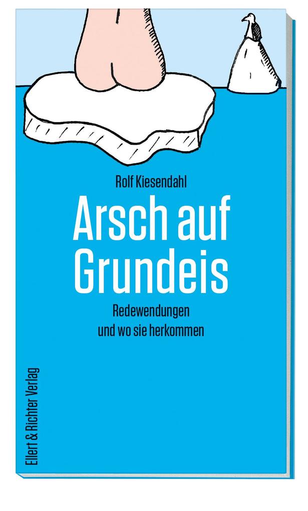 Produktbild: Arsch auf Grundeis | Rolf Kiesendahl