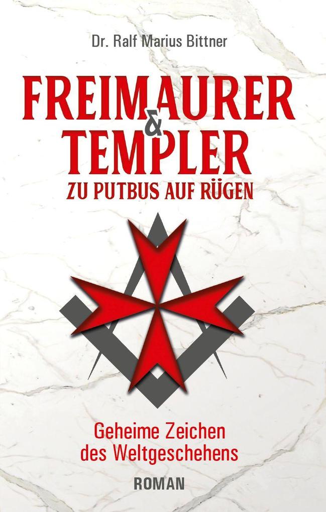 Produktbild: Freimaurer & Templer zu Putbus auf Rügen | Ralf Marius Bittner