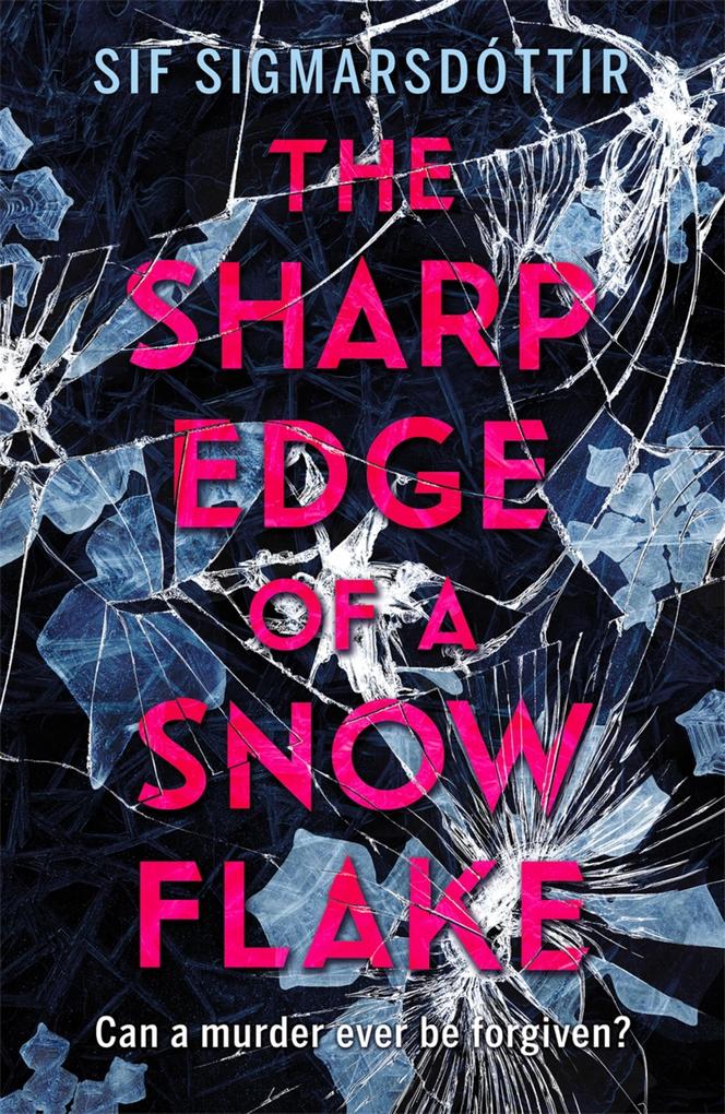 Produktbild: The Sharp Edge of a Snowflake | Sif Sigmarsdottir