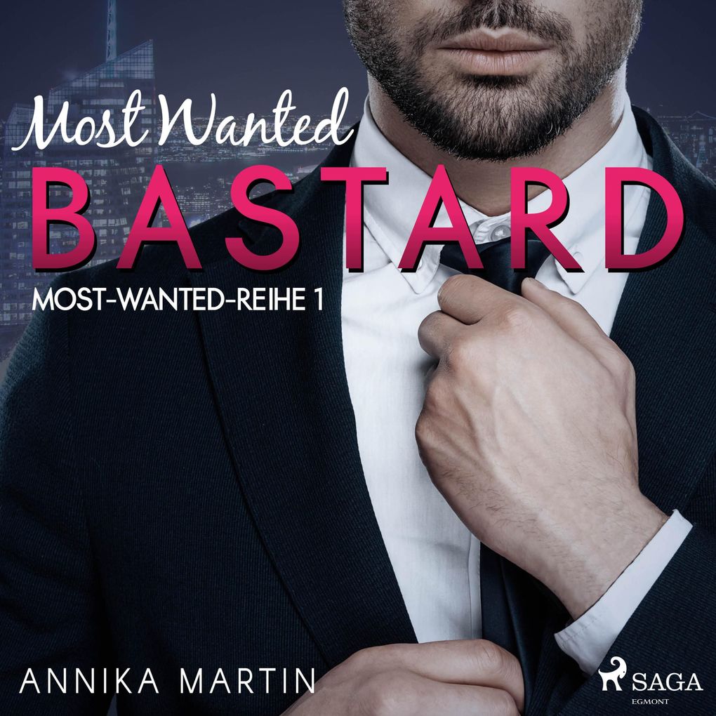 Produktbild: Most Wanted Bastard (MostWantedReihe 1) | Annika Martin
