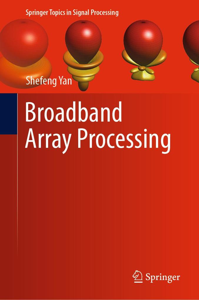 Produktbild: Broadband Array Processing | Shefeng Yan