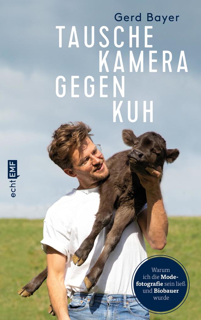 Produktbild: Tausche Kamera gegen Kuh | Gerd Bayer