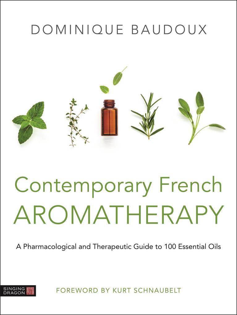 Produktbild: Contemporary French Aromatherapy | Dominique Baudoux