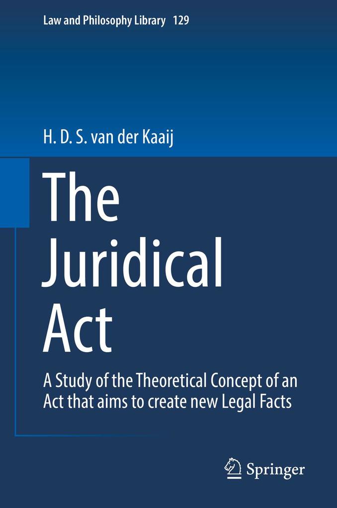 Produktbild: The Juridical Act | H. D. S. van der Kaaij