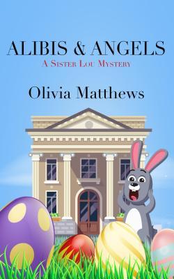 Produktbild: Alibis & Angels | Olivia Matthews