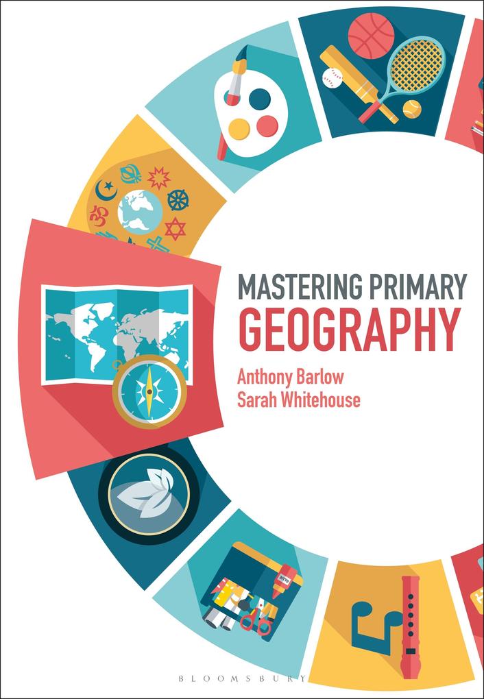 Produktbild: Mastering Primary Geography | Anthony Barlow, Sarah Whitehouse