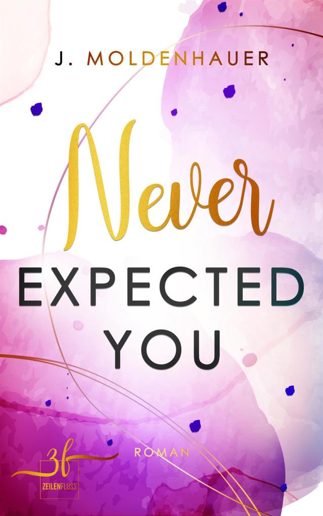 Produktbild: Never Expected You | J. Moldenhauer