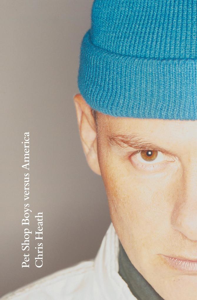 Produktbild: Pet Shop Boys versus America | Chris Heath