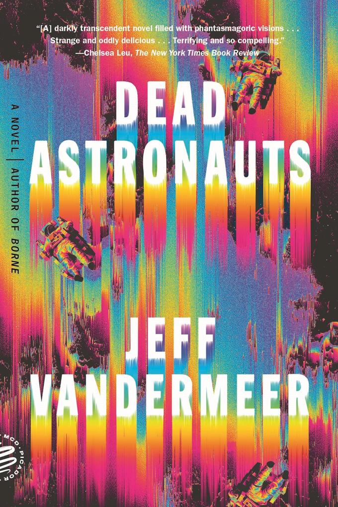 Produktbild: Dead Astronauts | Jeff Vandermeer