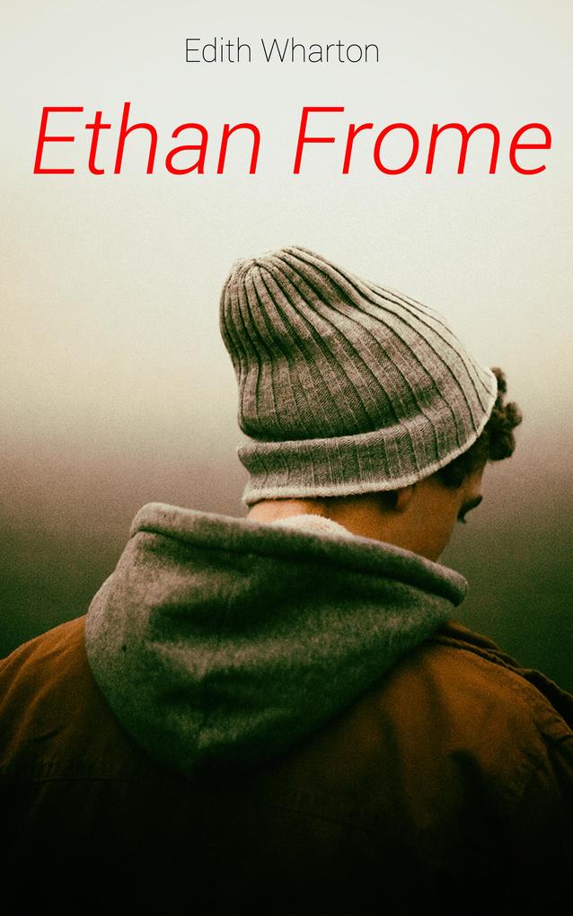 Produktbild: Ethan Frome | Edith Wharton