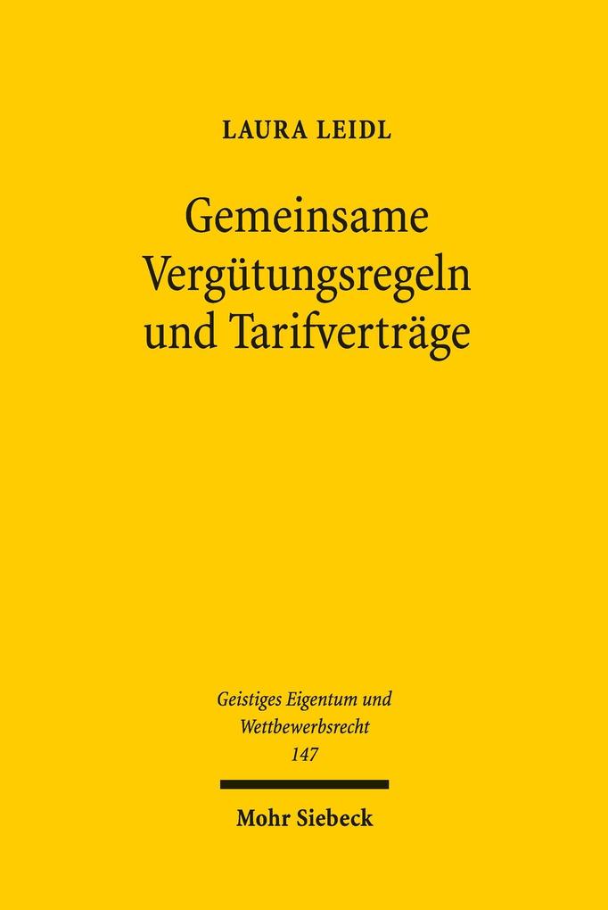 Produktbild: Gemeinsame Vergütungsregeln und Tarifverträge | Laura Leidl