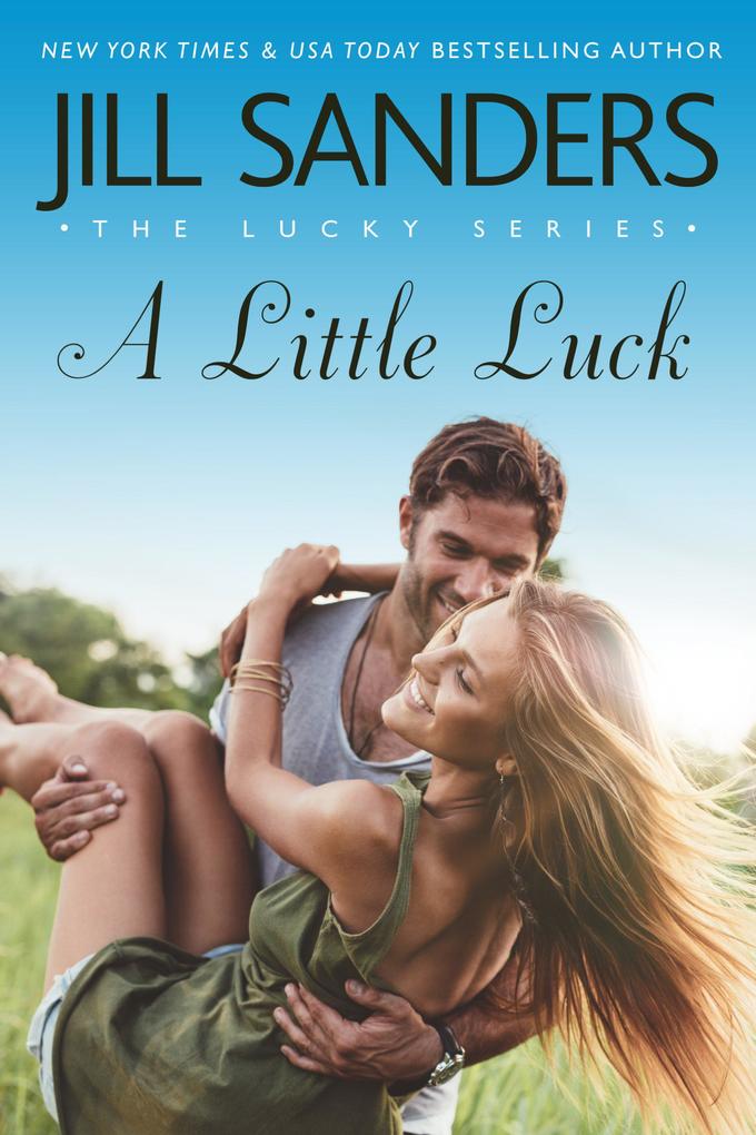 Produktbild: A Little Luck (Lucky Series, #4) | Jill Sanders