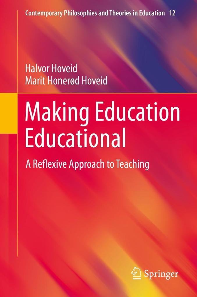 Produktbild: Making Education Educational | Halvor Hoveid, Marit Honerød Hoveid