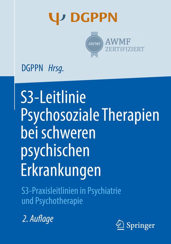 Produktbild: S3-Leitlinie Psychosoziale Therapien bei schweren psychischen Erkrankungen