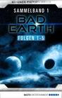 Bad Earth Sammelband 1 - Science-Fiction-Serie