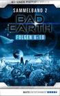 Bad Earth Sammelband 2 - Science-Fiction-Serie