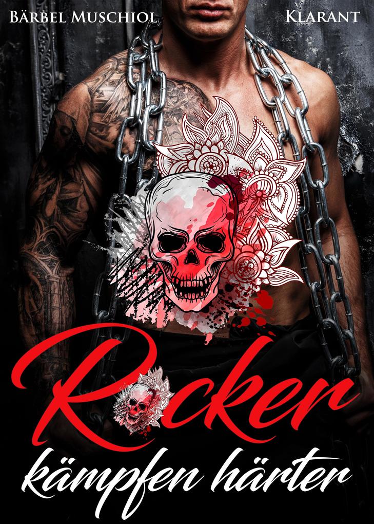 Produktbild: Rocker kämpfen härter | Bärbel Muschiol