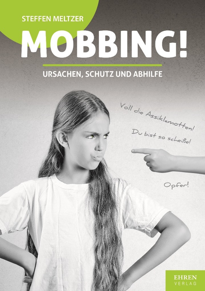 Weitere Ansicht: Mobbing? Ursachen, Schutz und Abhilfe | Meltzer Steffen