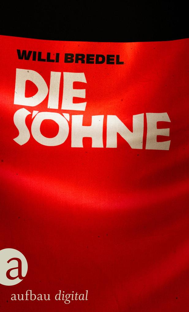 Produktbild: Die Söhne | Willi Bredel