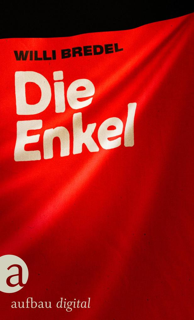 Produktbild: Die Enkel | Willi Bredel